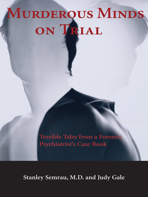 Title details for Murderous Minds on Trial by Stanley Semrau - Available